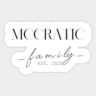 Mccratic Family EST. 2020, Surname, Mccratic Sticker